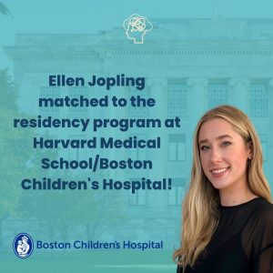 Ellen Jopling is headed off to Boston where she will be doing her residency at Harvard Medical School/Boston Children’s Hospital!